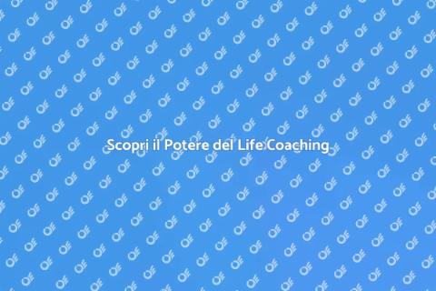 Life Coaching: Riscopri Te Stesso