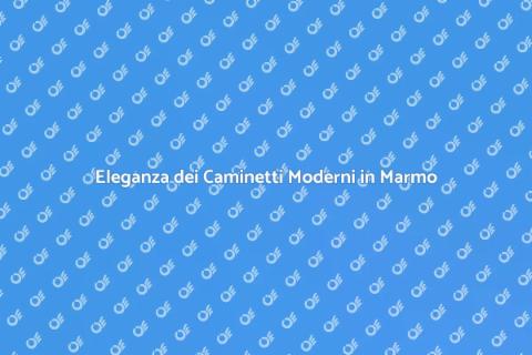 Caminetti in Marmo per Case Moderne