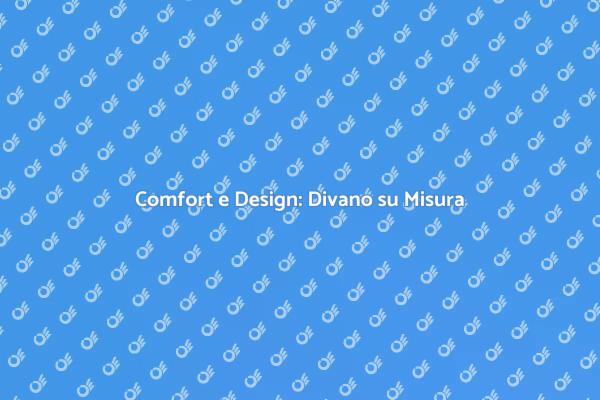 Il Divano Perfetto per Ogni Spazio