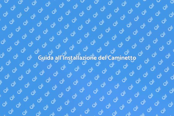 Installazione Caminetto: Tutto Quello che Devi Sapere