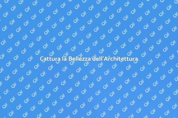 L'Arte della Fotografia Architettonica