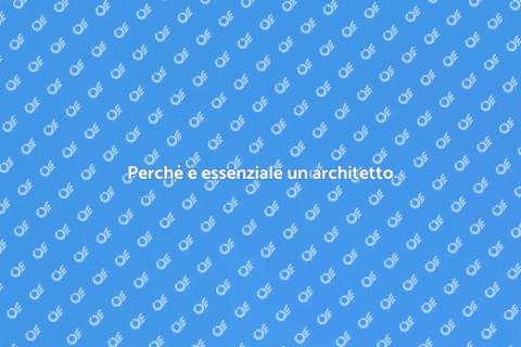 Assumere un architetto: perché farlo