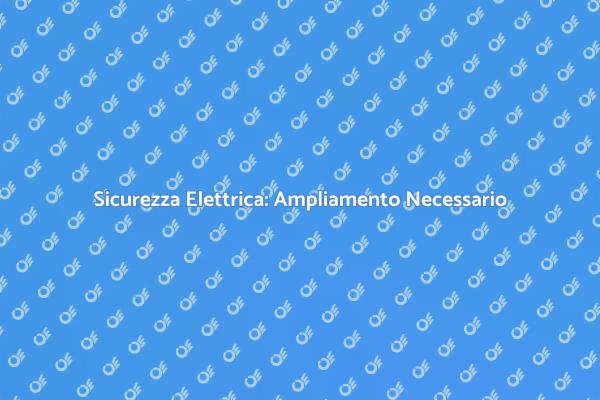 Potenzia la Sicurezza Elettrica!