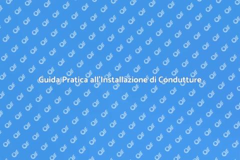 Installare una Conduttura Efficace