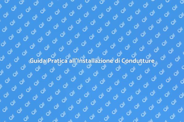 Installazione Sicura di Condutture