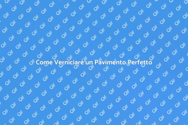 Rinnova il Tuo Pavimento con Stile