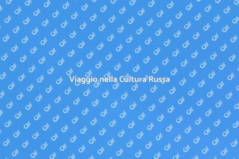Corso di Cultura Russa: Scopri la Russia