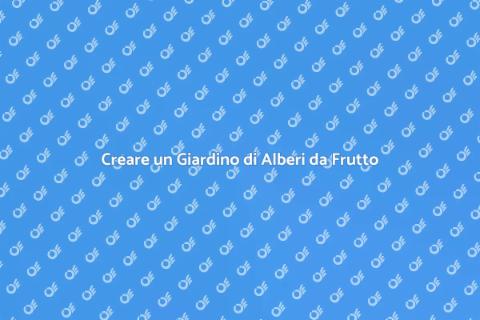 Piantare Alberi da Frutto nel Giardino