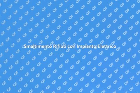 Impianto Elettrico per Rifiuti