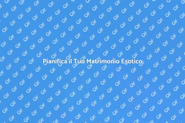 Sogni un Matrimonio Esotico?