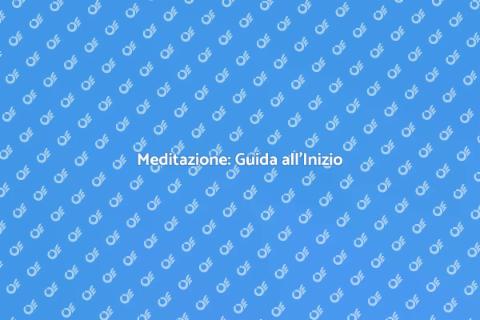 Meditazione: Segui un Programma Efficace