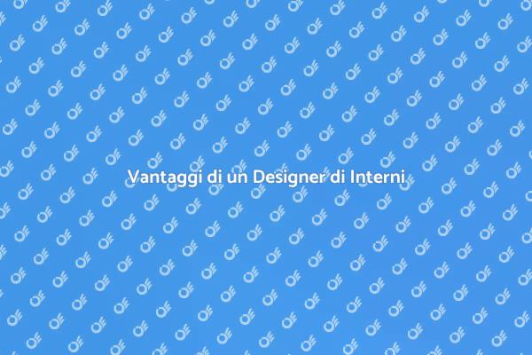 Perché Scegliere un Designer di Interni?