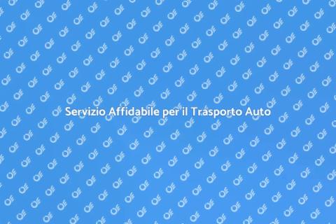 Trasporto Auto: Servizio Professionale