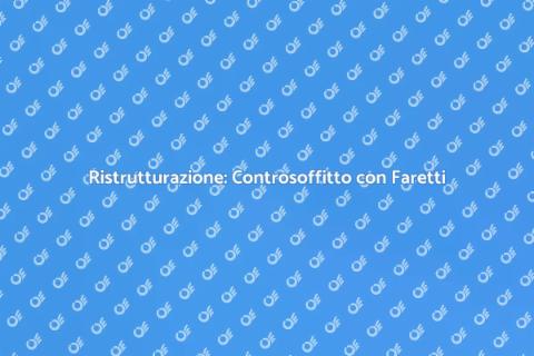 Controsoffitto con Faretti: Illumina!