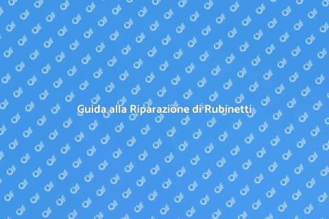 Riparazione Rubinetti e Scarichi