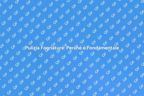 Pulire Tubazioni Fognature: Guida Essenziale