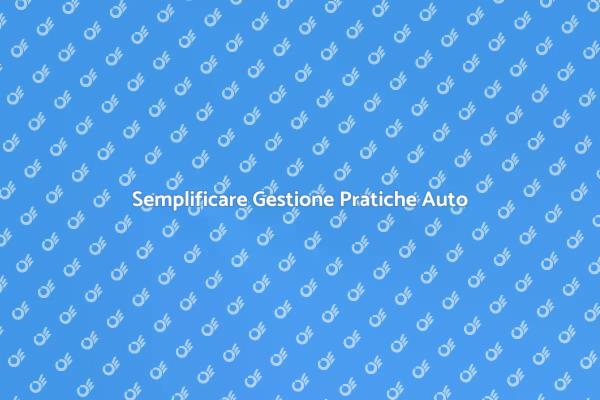 Facile Gestire Pratiche Auto
