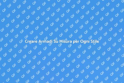 Armadio Su Misura per Camere da Letto