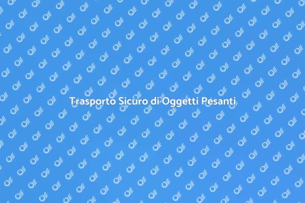 Come Trasportare Oggetti Pesanti