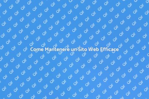 Mantenere un Sito Web per il Successo