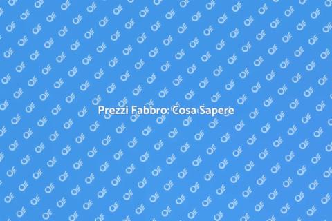 Costo di un Fabbro: Guida ai Servizi