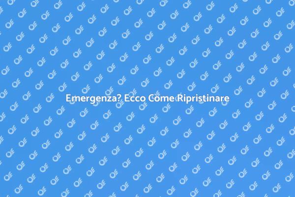 Ripristino di Emergenza: Agisci Subito!