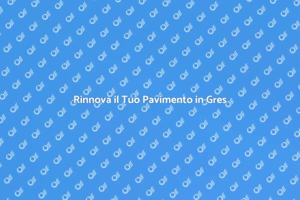 Come Lucidare Pavimenti in Gres