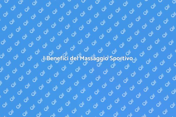Massaggio Sportivo: Energia e Benessere