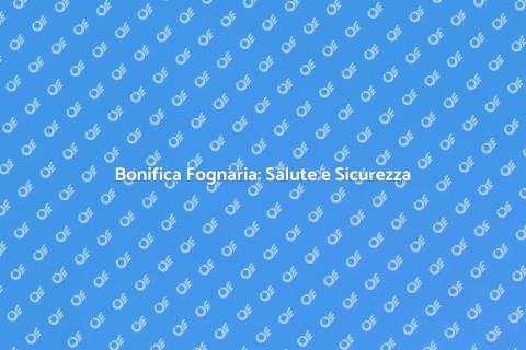 Bonifica da Acqua di Fogna Essenziale
