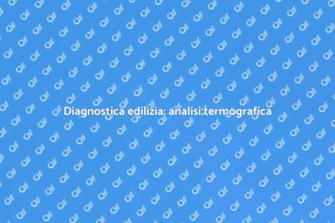 Analisi termografica edifici: futuro