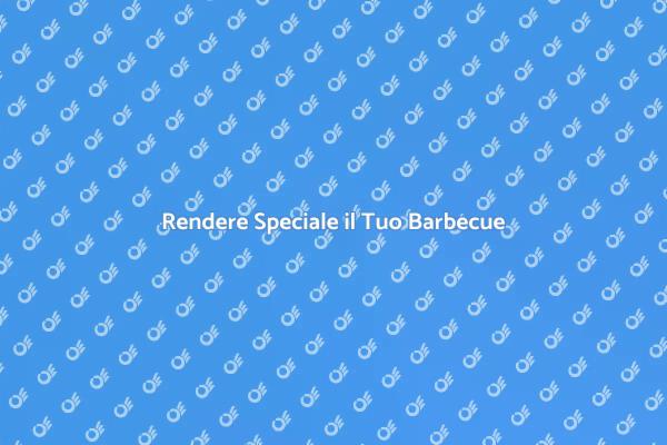 Trasforma il Tuo Barbecue in un Evento