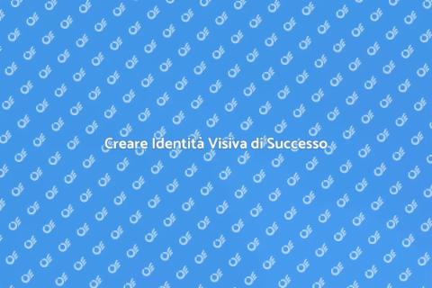 Identità Visiva: Chiave del Successo