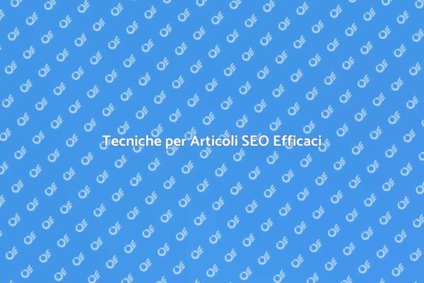 Scrittura SEO: Guida Pratica