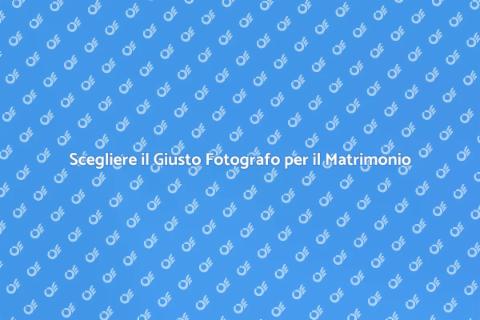 Ingaggiare un Fotografo per Matrimoni