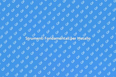 Set Essenziali per Lavorazione Metallo