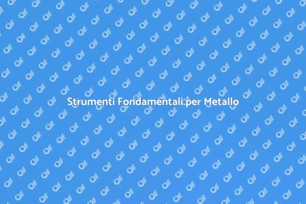 Strumenti per Creare Opere in Metallo