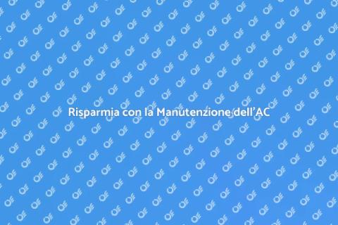 Manutenzione AC per Risparmio Energetico