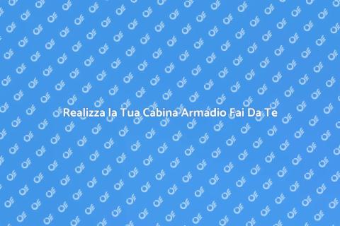 Cabina Armadio in Cartongesso Fai Da Te