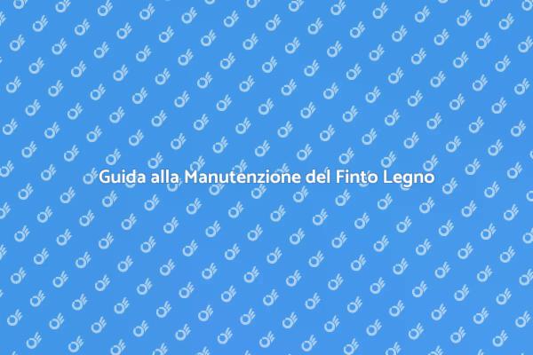 Come Prendersi Cura del Finto Legno