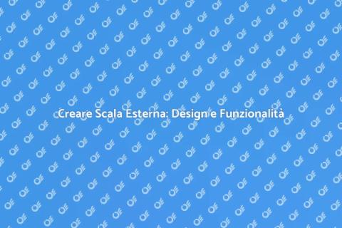 Scala Esterna: Stile e Funzionalità