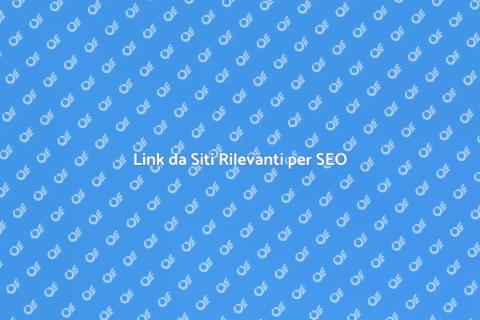 Ottenere Backlink da Siti Rilevanti
