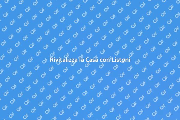 Trasforma gli Ambienti con Listoni