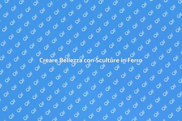 Trasforma il Metallo in Arte Unica