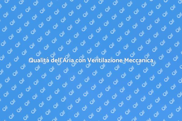 VMC: Il Tuo Ambiente Domestico Salubre