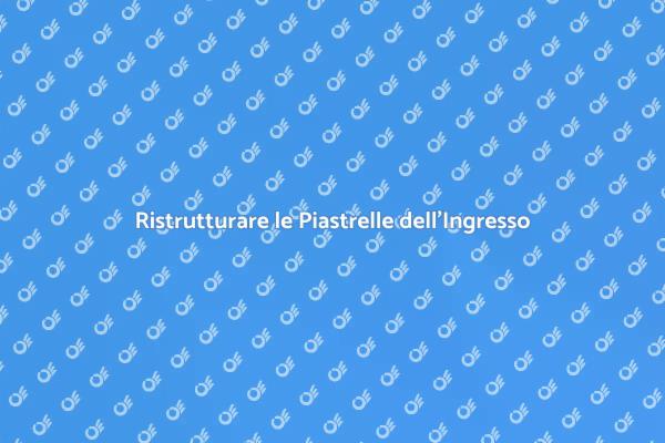 Rinfresca il Tuo Ingresso con Nuove Piastrelle