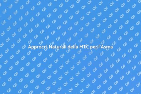 Medicina Cinese e Asma: Guida Naturale