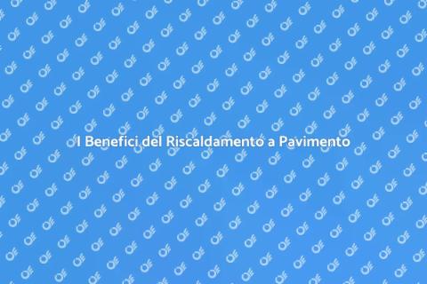 Riscaldamento a Pavimento: Comfort e Stile