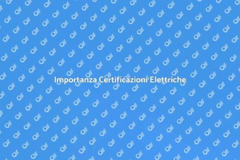 Certificazioni Impianti Elettrici Sicuri