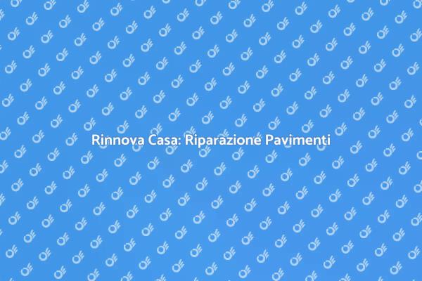 Ristrutturare Pavimenti e Pareti Facile