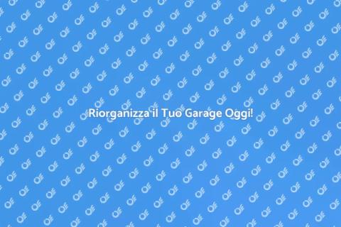 Organizza il Tuo Garage Facile e Veloce